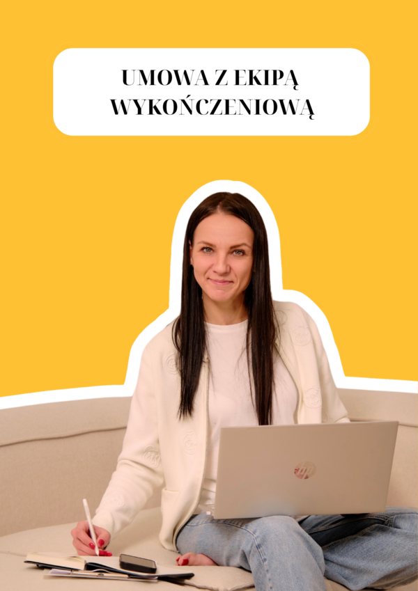 UMOWA Z EKIPĄ WYKOŃCZENIOWĄ