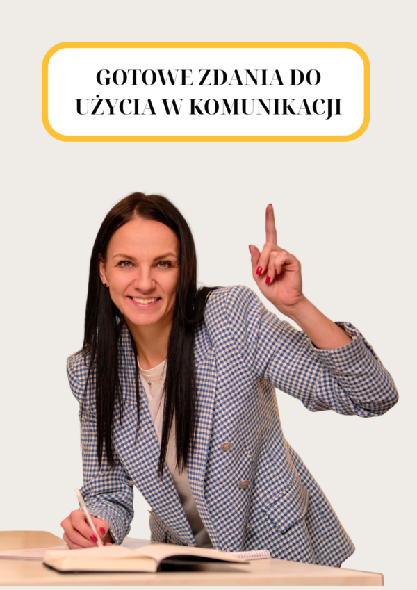 GOTOWE ZDANIA DO UŻYCIA W KOMUNIKACJI